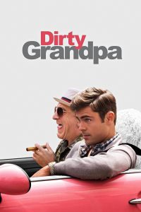 Poster Mi Abuelo es un Peligro (Dirty Grandpa)