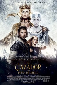 Poster Las crónicas de Blancanieves: El cazador y la reina del hielo