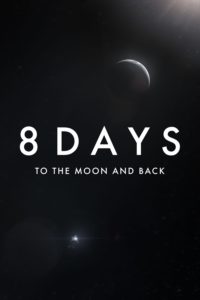 Poster 8 Days: To the Moon and Back