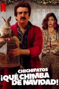 Poster Chichipatos: ¡Qué chimba de Navidad!