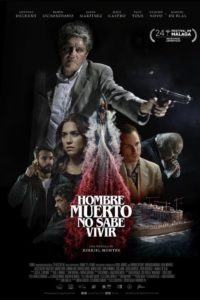 Poster Hombre muerto no sabe vivir