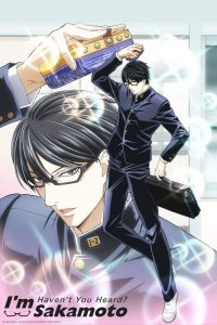 Poster Sakamoto desu ga? (Haven’t You Heard? I’m Sakamoto)