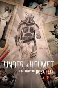 Poster Bajo el casco: El legado de Boba Fett