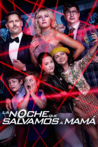 Poster The Sleepover (La noche que salvamos a mamá)