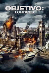 Poster London Has Fallen (Londres bajo fuego)