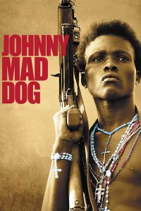 Poster Johnny Mad Dog: Los niños soldado