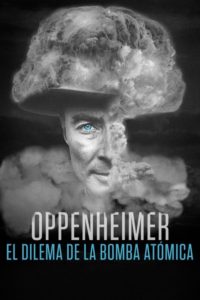 Poster Oppenheimer: el dilema de la bomba atómica