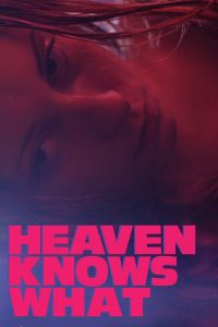 Poster Heaven Knows What