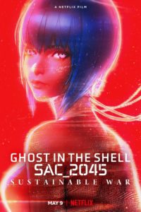 Poster Ghost in the Shell: SAC_2045. Guerra sostenible