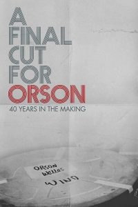 Poster A Final Cut for Orson: 40 Years in the Making