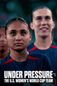 Poster Bajo presión: La selección femenina de EE. UU. y el Mundial de fútbol