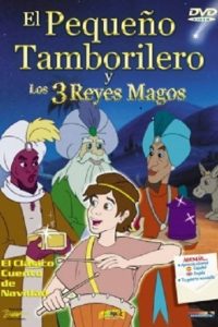 Poster El pequeño tamborilero y los 3 Reyes Magos