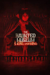 Poster The Haunted Museum: 3 Ring Inferno