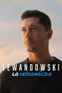 Poster Lewandowski: The Unknown