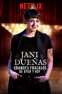 Poster Jani Dueñas: Grandes fracasos de ayer y hoy