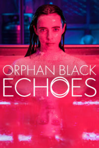 Poster Orphan Black: Echoes