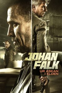Poster Johan Falk: Ur askan i elden