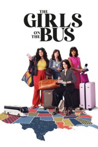 Poster Las Chicas del Autobús: Primicias de Campaña