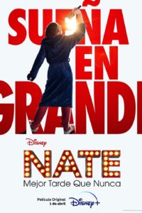 Poster Nate: Mejor Tarde que Nunca