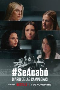 Poster #SeAcabó: Diario de las campeonas