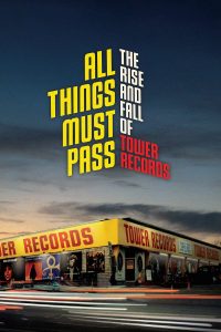 Poster All Things Must Pass: The Rise and Fall of Tower Records