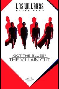 Poster Got the Blues - the Villain Cut
