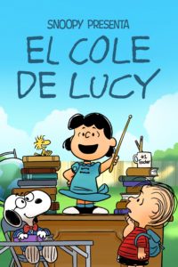 Poster Snoopy presenta: El cole de Lucy