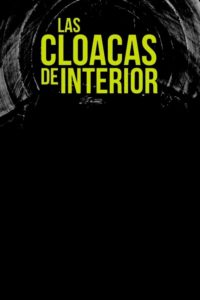 Poster Las cloacas de Interior