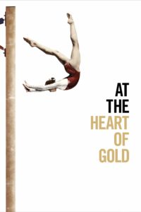 Poster At the Heart of Gold: Inside the USA Gymnastics Scandal