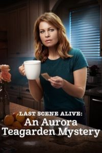 Poster Last Scene Alive: An Aurora Teagarden Mystery