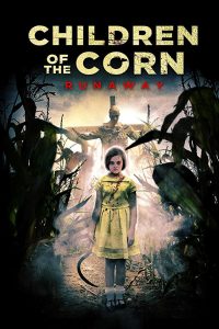 Poster Children Of The Corn: Runaway