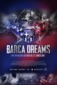 Poster Barça dreams. Una verdadera historia del F.C. Barcelona