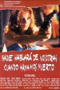 Poster Nadie hablará de nosotras cuando hayamos muerto