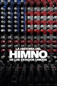Poster La Historia del Himno de Estados Unidos