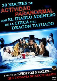 Poster 30 noches de actividad paranormal con el diablo adentro de la chica del dragon tatuado