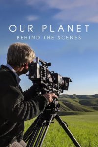 Poster Nuestro planeta: Tras las cámaras