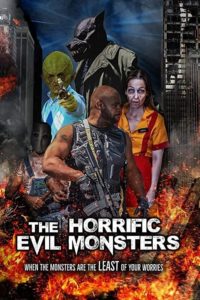 Poster The Horrific Evil Monsters