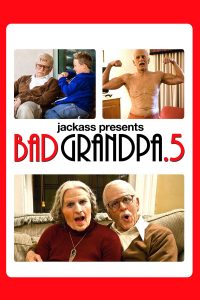 Poster Jackass Presents: Bad grandpa .5