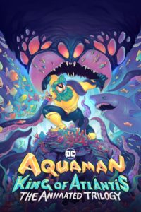 Poster Aquaman: Rey de la Atlántida