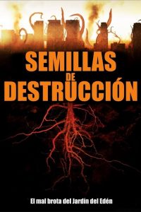 Poster Semillas de destrucción