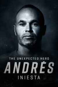 Poster Andrés Iniesta: The Unexpected Hero