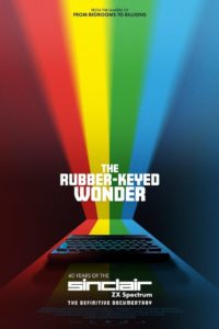 Poster The Rubber-Keyed Wonder - 40 Years of the ZX Spectrum