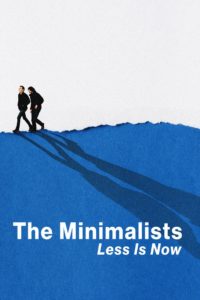 Poster The Minimalists: Less Is Now (MInimalismo: Menos es más)