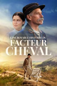 Poster L’incroyable histoire du facteur Cheval