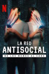 Poster La red antisocial: De los memes al caos