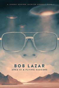 Poster Bob Lazar: Area 51 and Flying Saucers