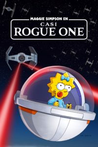 Poster Maggie Simpson en Casi Rogue One