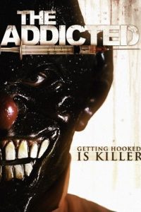 Poster The Addicted