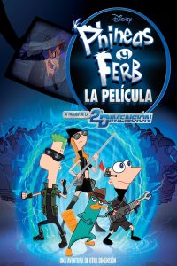 Poster Phineas y Ferb: A través de la segunda dimensión
