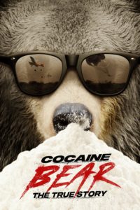 Poster Cocaine Bear: The True Story